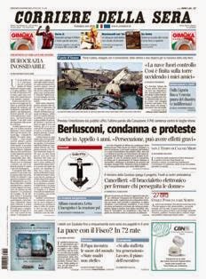 Corriere della Sera del 9 Maggio 2013 | ISSN 1120-4982 | TRUE PDF | Quotidiano | Cronaca | Politica
Il Corriere della Sera è uno storico quotidiano italiano, primo per diffusione, con 445.000 copie di media giornaliera nel luglio 2012. Ha sede a Milano ed è pubblicato da RCS MediaGroup.
Il Corriere della Sera nacque nel febbraio del 1876 quando Eugenio Torelli Viollier, direttore de La Lombardia, e Riccardo Pavesi, editore della medesima, decisero di fondare un nuovo giornale.