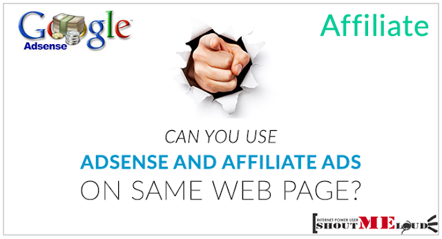 can I use AdSense and affiliate ads on the same page