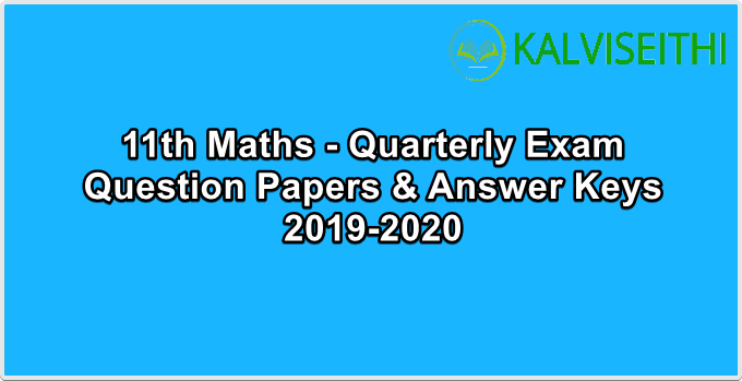 11th Maths - Quarterly Exam 2019-2020 Answer Key | Shri Krishna Academy - (English Medium)