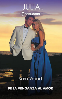 Sara Wood - De La Venganza Al Amor