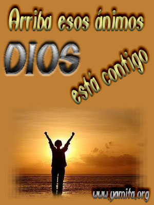 ANIMO DIOS ESTA CONTIGO