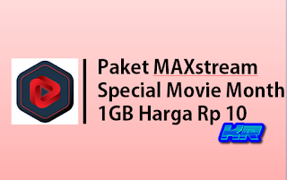 Apa itu Paket MAXstream Special Movie Month