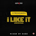 MUSIC: Strongman - I Like It