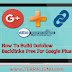 How To Build Dofollow Backlinks Free For Google Plus