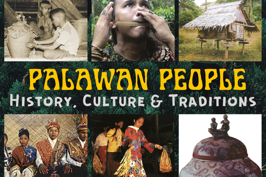 Palawan Tribe of the Philippines: History, Culture and Arts, Customs and Traditions [Indigenous People | Ethnic Group]