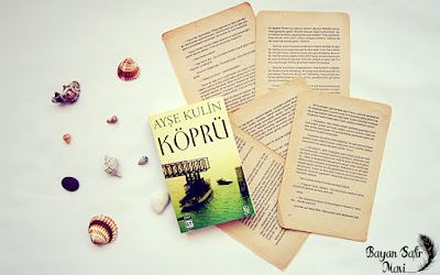 Kitap Yorumu: Köprü - Ayşe Kulin