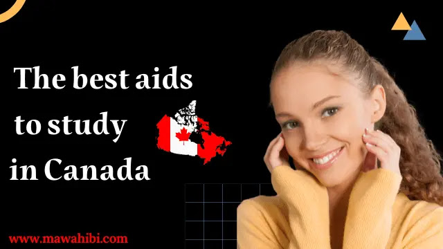 Study in Canada The best aids to study in Canada