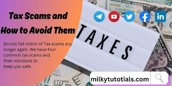 Some Very Common Tax Scams and How to Avoid Them