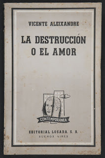 La Destrucción o el Amor - Vicente Aleixandre