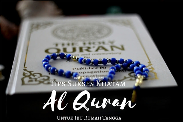 Tips-Sukses-Khatam-Al-Quran-Untuk-Ibu-Rumah-Tangga