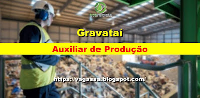 Ecorecicle abre vagas para Auxiliar de Produção em Gravataí