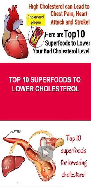 Top 10 Superfoods to Lower Cholesterol