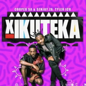 Cooper SA, Senjay & Tyler ICU - Xikuteka [Exclusivo 2023] (Download Mp3)