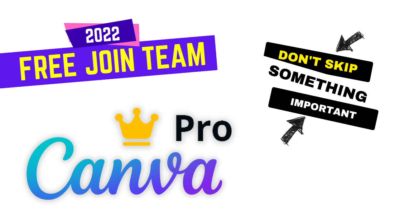 Join Canva Pro Team - Free for Life Time Canva