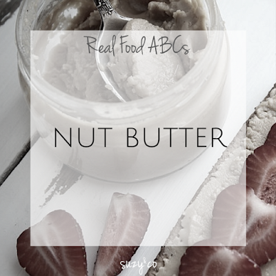 real food abcs - nut butter