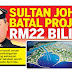 Sultan Batal Projek Laguna Mersing  