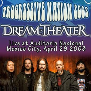 Dream Theater - Progressive Nation 2008 [live at Auditorio Nacional, Mexico City, April 29, 2008]
