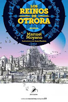 "Los reinos de Otrora” de Manuel Moyano