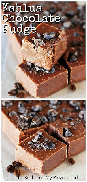 Kahlua Chocolate Fudge ~ Rich chocolate Kahlua fudge, laced with Kahlua and coffee in the fudge, and topped with chocolate covered espresso beans. A Kahlua lover's dream! #kahlua #kahluachocolatefudge #fudge www.thekitchenismyplayground.com