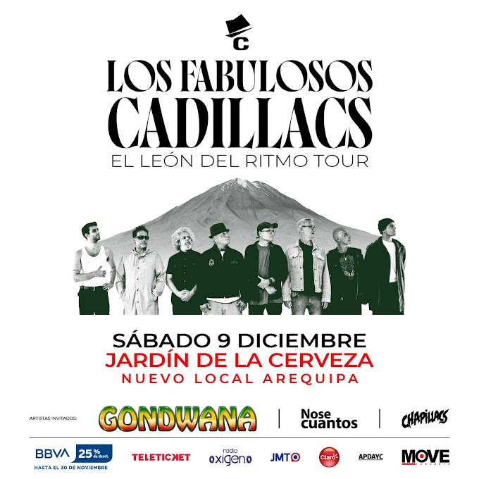 Los Fabulosos Cadillacs vuelven a Arequipa con su Tour 'El León del Ritmo' - 09 de DICIEMBRE: PRECIO DE ENTRADAS