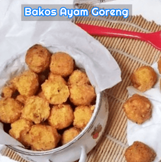 Bakso Ayam Goreng Renyah diluar, Lembut didalam