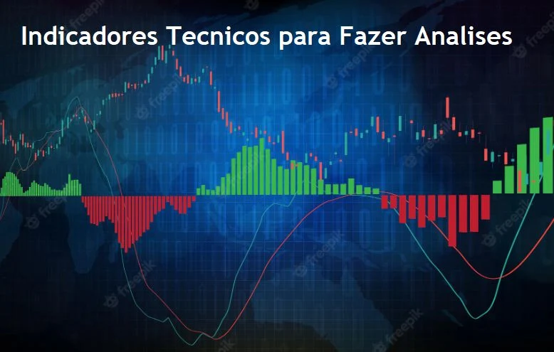 Indicadores Técnicos Farão de você um Trader de Sucesso