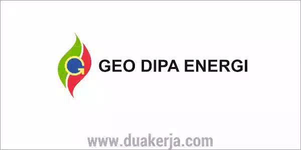 Lowongan Kerja BUMN PT Geo Dipa Energi Terbaru Tahun 2019
