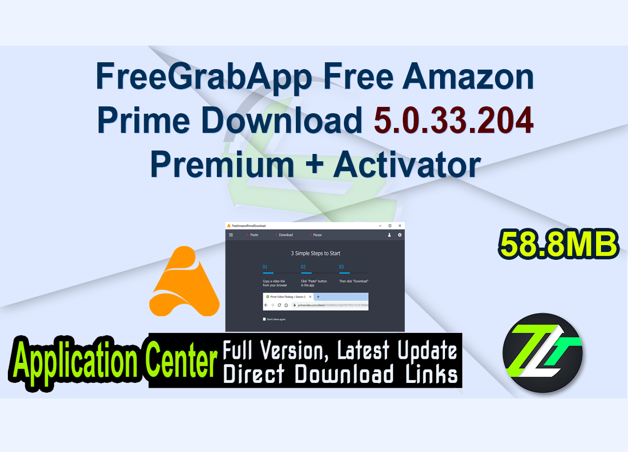 FreeGrabApp Free Amazon Prime Download 5.0.33.204 Premium + Activator
