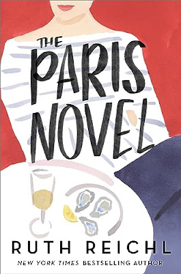 book cover of women's fiction novel The Paris Novel by Ruth Reichl