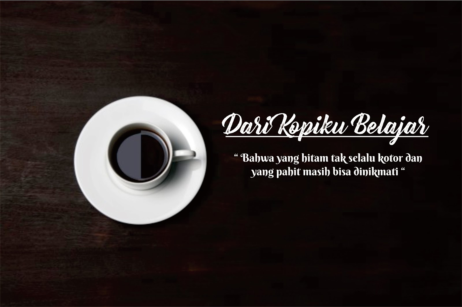 Quote Islam Dari Kopiku Belajar Penikmat Rindu