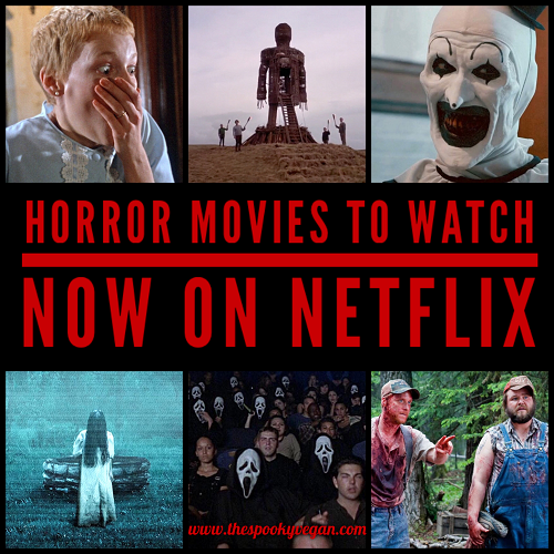 Horror Movies To Watch Now On Netflix Laptrinhx News