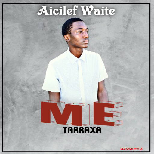 BAIXAR MP3 || AICILEF WAITE - ME TARRAXA || 2020
