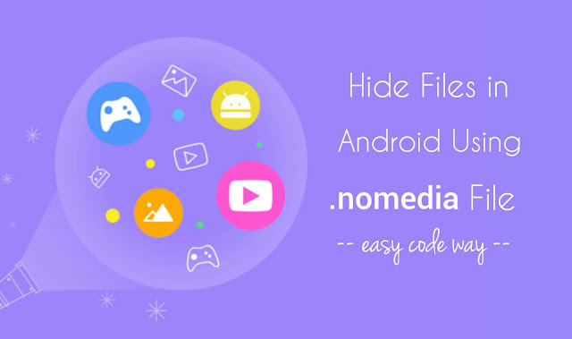 Hide files in Android using .nomedia file