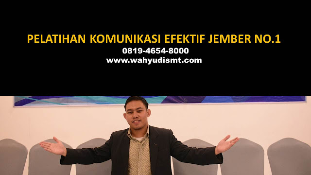 pelatihan komunikasi efektif JEMBER, pelatihan komunikasi interpersonal JEMBER, pelatihan komunikasi efektif rumah sakit JEMBER, pelatihan komunikasi skill JEMBER, training komunikasi efektif JEMBER, training komunikasi efektif rumah sakit JEMBER, pelatihan komunikasi perubahan perilaku JEMBER, pelatihan komunikasi organisasi JEMBER, pelatihan komunikasi antar pribadi JEMBER, pelatihan komunikasi formal JEMBER, pelatihan komunikasi asertif JEMBER, pelatihan komunikasi efektif 2020 JEMBER