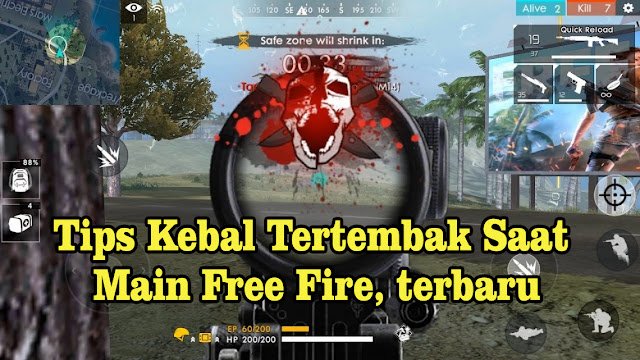 Tips Kebal Tertembak Saat Main Free Fire, terbaru