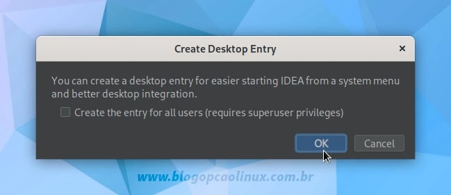 Clique em 'OK' para criar um atalho do IntelliJ IDEA no menu de aplicativos do sistema