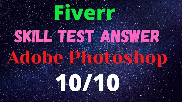 Fiverr Adobe Photoshop Skill test Answer 2020-colosikhibd