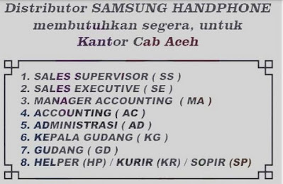 Lowongan Kerja Distributor Samsung Aceh