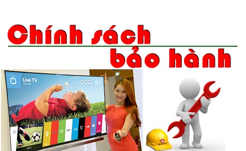 QUY ĐỊNH VÀ CHÍNH SÁCH BẢO HÀNH TIVI