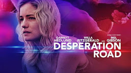 DESPERATION ROAD (2023) : FILM TERBARU MEL GIBSON