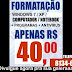 FORMATE HOJE O SEU PC / NOT