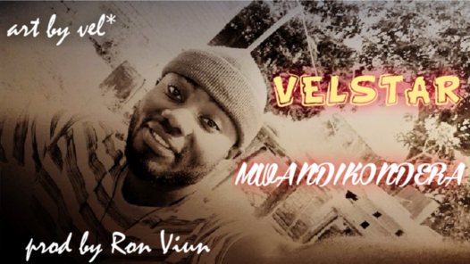 Velstar- Mwandikondera [Prod By Ron Viun].