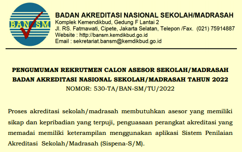 Rekrutmen Calon Asesor BAN S/M (Badan Akreditasi Sekolah / Madrasah) Tahun 2022
