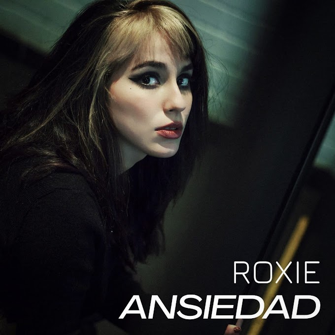 ESCUCHA "ANSIEDAD" EL NUEVO GRITO DE ROXIE • WhiteNoise