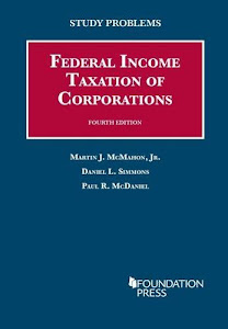 Study Problems to Federal Income Taxation of Corporations, 4th (Coursebook)