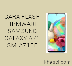 Cara Flash Samsung Galaxy A71 SM-A715F