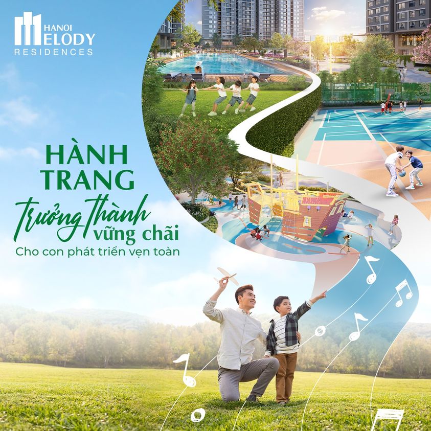 Hanoi Melody Residences – Hành trang hoàn hảo cho con phát triển vẹn toàn