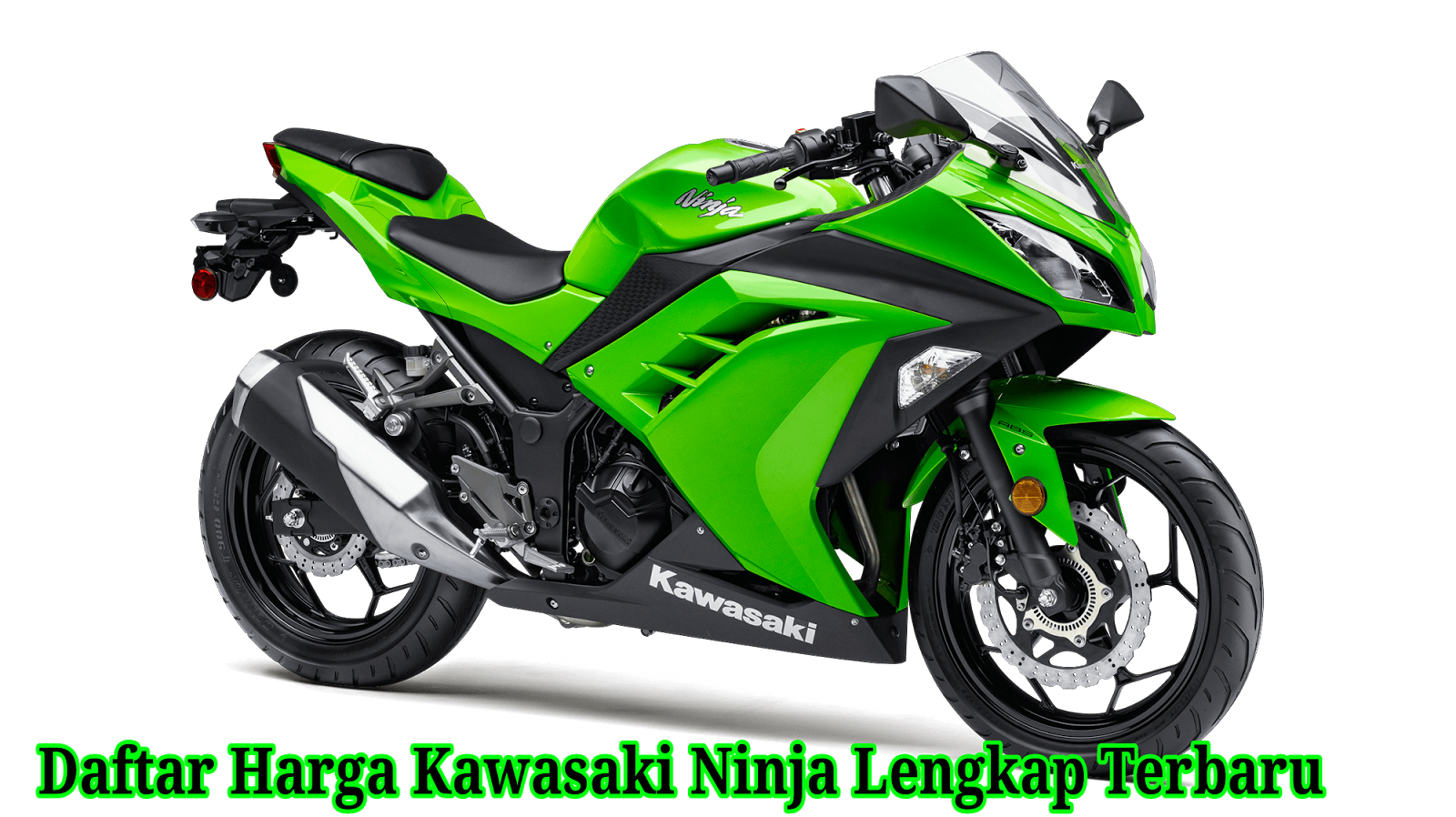 Daftar Harga Kawasaki Ninja 4 Tak 2016 Terbaru