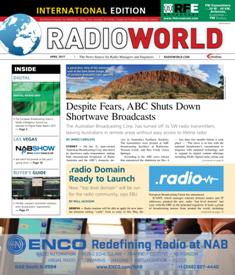 Radio World International - April 2017 | ISSN 0274-8541 | TRUE PDF | Mensile | Professionisti | Audio Recording | Broadcast | Comunicazione | Tecnologia
Radio World International is the broadcast industry's news source for radio managers and engineers, covering technology, regulation, digital radio, new platforms, management issues, applications-oriented engineering and new product information.