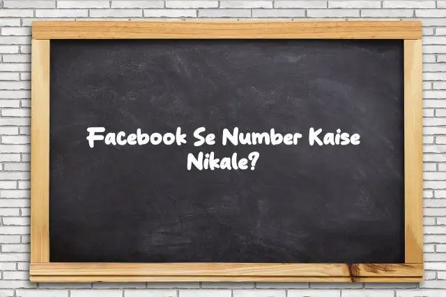 Facebook Se Number Kaise Nikale